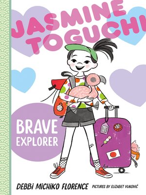 cover image of Jasmine Toguchi, Brave Explorer